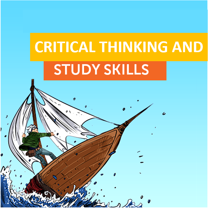 Critical Thinking and Study Skills