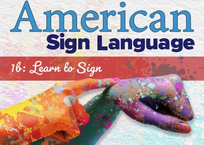 Lenguaje de señas americano 1b: aprender a señas