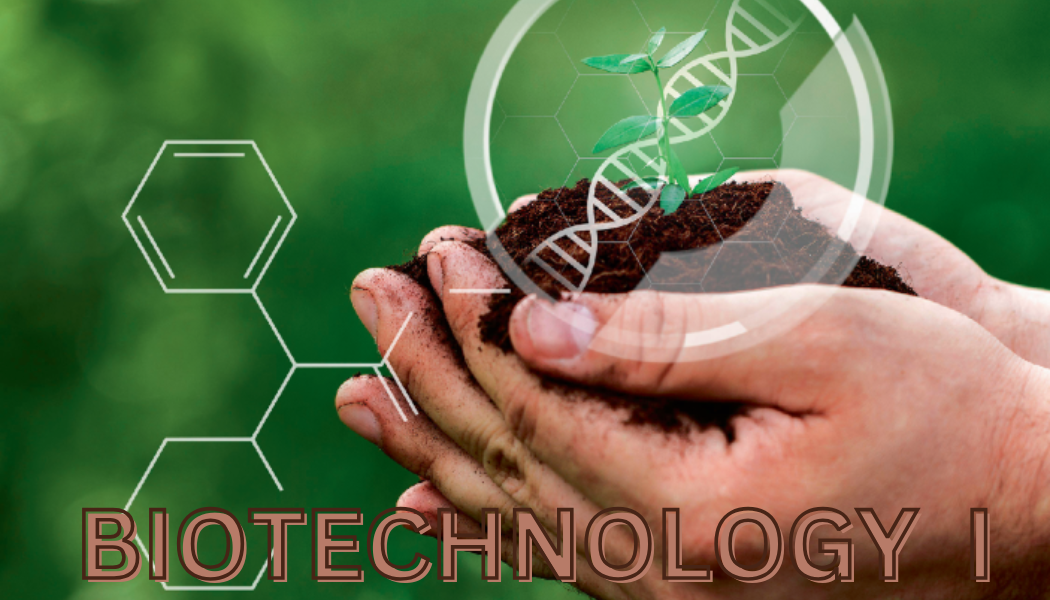 Biotechnology I