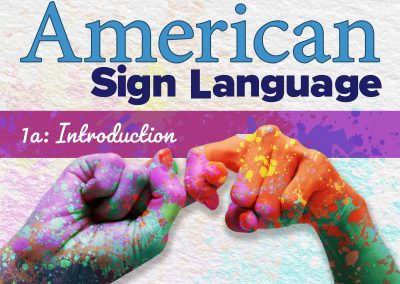 American Sign Language 1a: Introduction