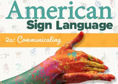 American Sign Language 2a: Communicating